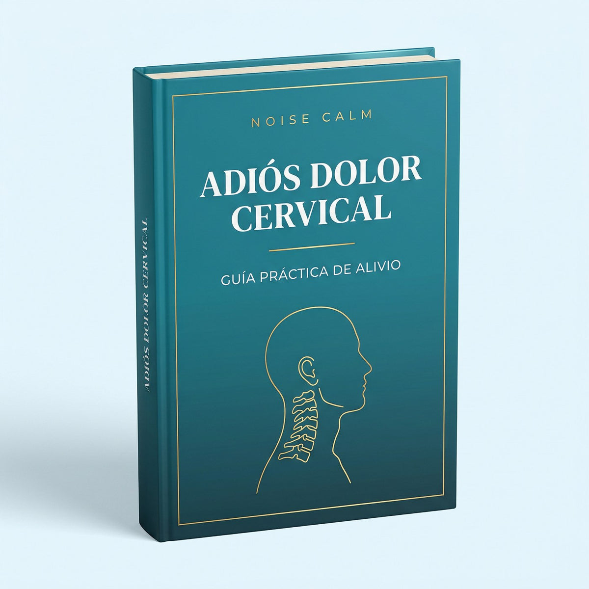 Adiós Dolor Cervical — Guía práctica de alivio